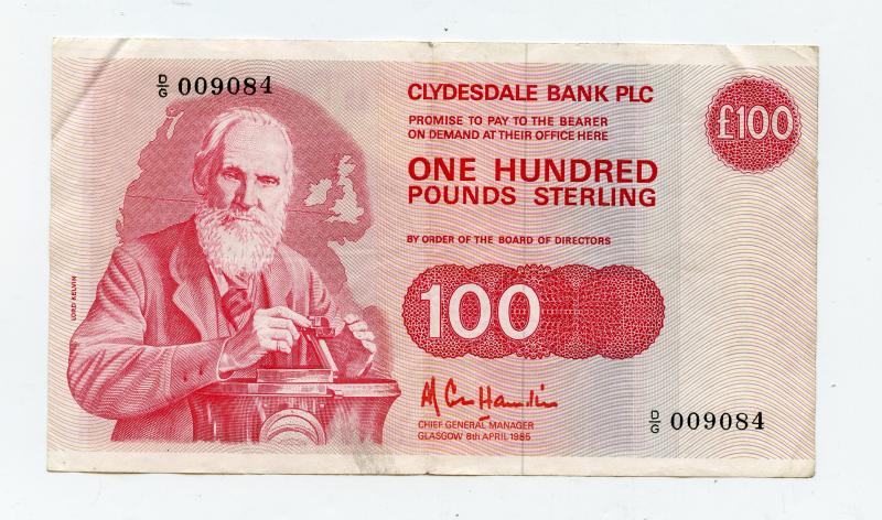 Clydesdale bank  £100 One Hundred Pounds Banknote Dated  8th April 1985